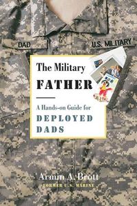 Produktbild: The Military Father: A Hands-On Guide for Deployed Dads