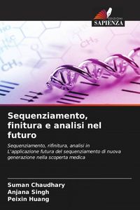 Produktbild: Sequenziamento, finitura e analisi nel futuro