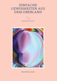 Produktbild: Einfache Gewissheiten aus dem Oberland