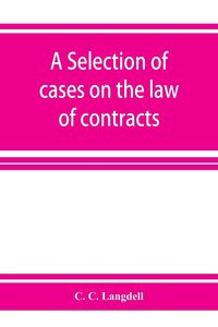 Produktbild: A selection of cases on the law of contracts