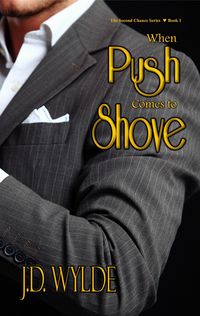 Produktbild: When Push Comes to Shove (Second Chance at Love, #1)