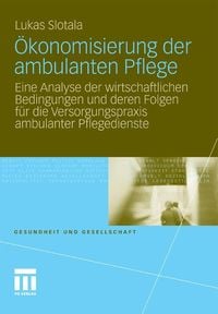 Bild vom Artikel Ökonomisierung der ambulanten Pflege vom Autor Lukas Slotala