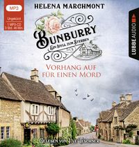 Bunburry - Vorhang auf für einen Mord von Helena Marchmont