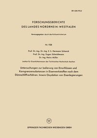 Produktbild: Untersuchngen zur Isolierung von Einschl&uuml;ssen und Korngrenzensubstanzen in Eisenwerkstoffen nach dem D&uuml;nnschliffverfahren. Innere Oxydation von Eisenl
