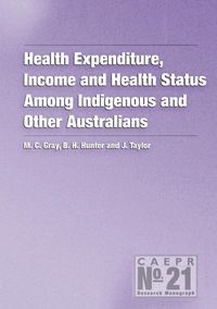 Produktbild: Health Expenditure, Income and Health Status Among Indigenous and Other Australians