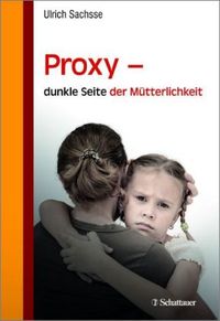Produktbild: Proxy - dunkle Seite der M&uuml;tterlichkeit