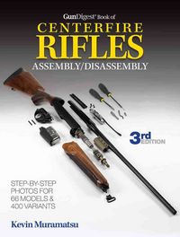 Produktbild: Muramatsu, K: Gun Digest Book of Centerfire Rifles Assembly/