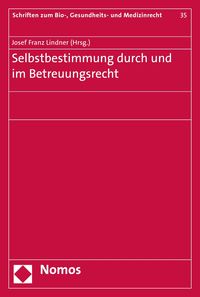 Produktbild: Selbstbestimmung durch und im Betreuungsrecht