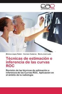 Produktbild: T&eacute;cnicas de estimaci&oacute;n e inferencia de las curvas ROC