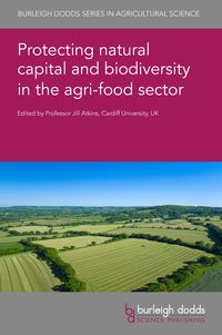Produktbild: Protecting natural capital and biodiversity in the agri-food sector