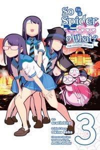 Produktbild: So I'm a Spider, So What? the Daily Lives of the Kumoko Sisters, Vol. 3