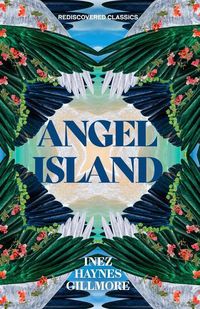 Bild vom Artikel Angel Island vom Autor Inez Haynes Gillmore