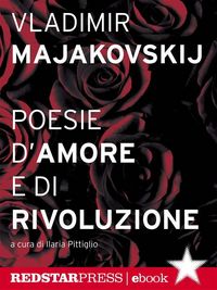 Produktbild: Majakovskij. Poesie d'amore e di rivoluzione
