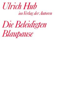Produktbild: Die Beleidigten /Blaupause