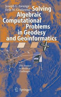 Produktbild: Solving Algebraic Computational Problems in Geodesy and Geoinformatics