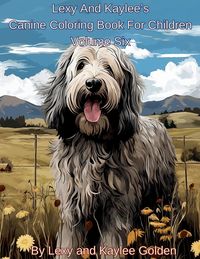 Produktbild: Lexy And Kaylee's Canine Coloring Book For Children Volume Six