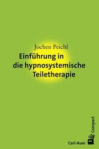 Produktbild: Einf&uuml;hrung in die hypnosystemische Teiletherapie