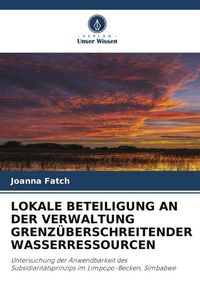 Produktbild: Lokale Beteiligung An der Verwaltung Grenz&uuml;berschreitender Wasserressourcen