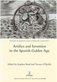 Produktbild: Artifice and Invention in the Spanish Golden Age