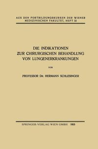 Produktbild: Die Indikationen zur Chirurgischen Behandlung von Lungenerkrankungen