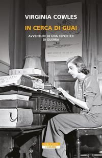 Produktbild: In cerca di guai. Avventure di una reporter di guerra