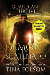 Produktbild: Demone Scatenato (Guardiani Furtivi - Libro 7)