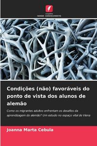 Produktbild: Condi&ccedil;&otilde;es (n&atilde;o) favor&aacute;veis do ponto de vista dos alunos de alem&atilde;o