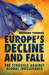 Produktbild: Europe's Decline and Fall