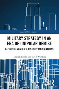 Produktbild: Military Strategy in an Era of Unipolar Demise