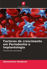 Produktbild: Factores de crescimento em Periodontia e Implantologia