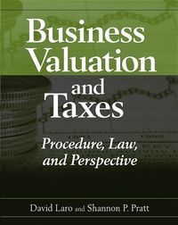 Produktbild: Business Valuation and Taxes: Procedure, Law, and Perspective