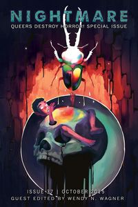 Produktbild: Nightmare Magazine, Issue 37 (October 2015, Queers Destroy Horror! Special Issue)