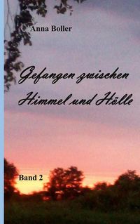Produktbild: Gefangen zwischen Himmel und H&ouml;lle