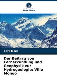 Produktbild: Der Beitrag von Fernerkundung und Geophysik zur Hydrogeologie: Ville Mongo