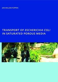 Produktbild: Foppen, J: Transport of Escherichia coli in Saturated Porous