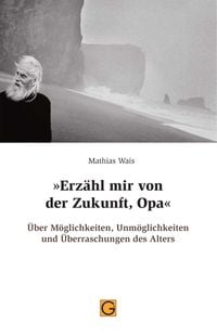 Produktbild: "Erz&auml;hl mir von der Zukunft, Opa"