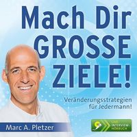Bild vom Artikel Mach Dir GROSSE ZIELE! (Audio-CD) vom Autor Marc A. Pletzer