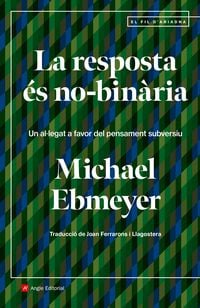 Produktbild: La resposta &eacute;s no-bin&agrave;ria