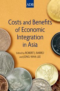Produktbild: Costs and Benefits of Economic Integration in Asia