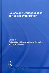 Produktbild: Causes and Consequences of Nuclear Proliferation