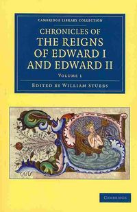 Produktbild: Chronicles of the Reigns of Edward I and Edward II 2 Volume