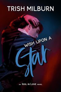Produktbild: Wish Upon a Star (An Idol in Love Novel, #9)