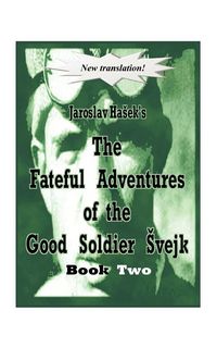Produktbild: The Fateful Adventures of the Good Soldier Vejk During the World War, Book Two