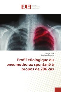 Produktbild: Profil &eacute;tiologique du pneumothorax spontan&eacute; &agrave; propos de 206 cas