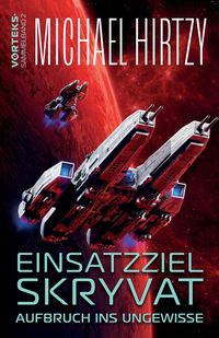 Produktbild: Einsatzziel Skryvat - Aufbruch ins Ungewisse