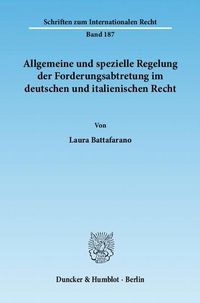 Produktbild: Allgemeine und spezielle Regelung der Forderungsabtretung im deutschen und italienischen Recht.