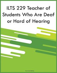 Produktbild: ILTS 229 Teacher of Students Who Are Deaf or Hard of Hearing