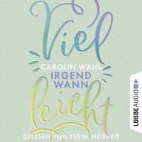 Produktbild: Vielleicht Irgendwann - Vielleicht-Reihe, Teil 3