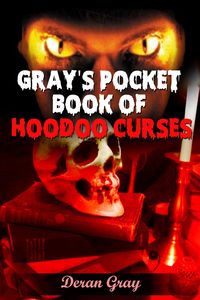 Produktbild: Gray's Pocket Book of Hoodoo Curses