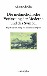 Produktbild: Die melancholische Verfassung der Moderne und das Symbol